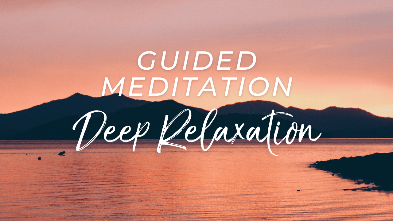 6 Guided Meditations for Relaxation and Stress Relief